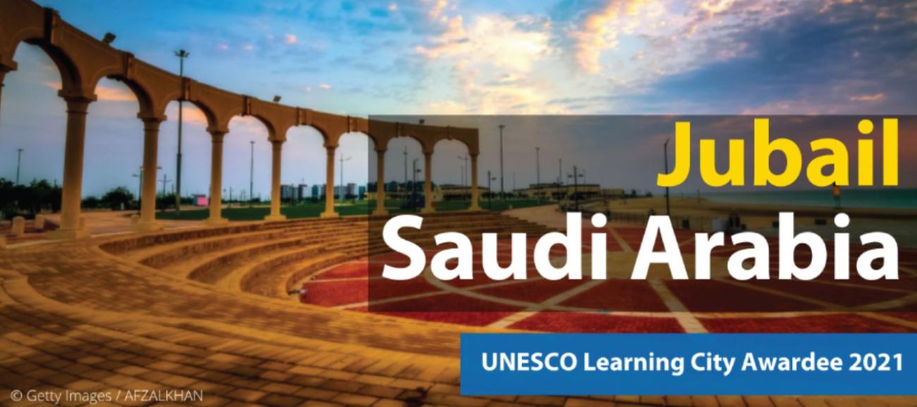 Jubail - UNESCO Learning City Awardee